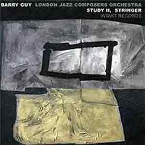 Barry Guy / London Jazz Composers Orchestra - Study II / Stringer FLAC