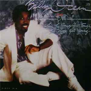 Billy Ocean - When The Going Gets Tough, The Tough Get Going FLAC
