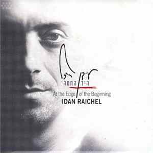 Idan Raichel - At The Edge Of The Beginning FLAC