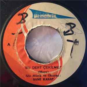Sami Kasap - Bu Dert Çekilmez / Ağlamak Hakkımdır FLAC