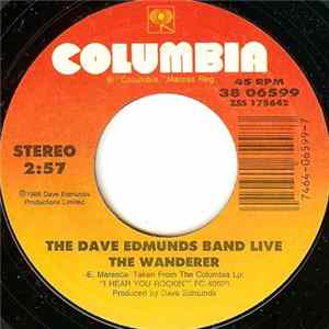 The Dave Edmunds Band Live - The Wanderer / Information FLAC