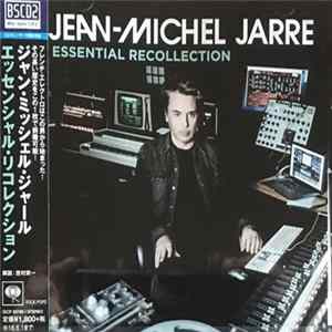 Jean-Michel Jarre - Essential Recollection FLAC