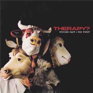 Therapy? - Suicide Pact - You First FLAC