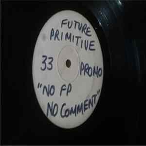 Future Primitive - Swift Half / We're Flying / Rude Not To! FLAC