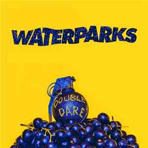 Waterparks - Double Dare FLAC