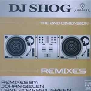 DJ Shog - The 2nd Dimension (Remixes) FLAC
