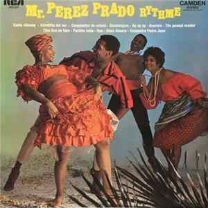 Perez Prado Et Son Orchestre - Mr. "Perez Prado" Rythme FLAC