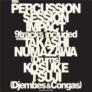 Percussion Session, Takashi Numazawa, Kosuke Tsuji - Impact FLAC