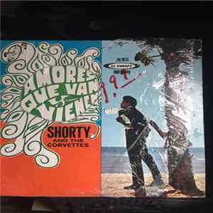 Shorty And The Corvettes - Amores Que Van Y Vienen FLAC