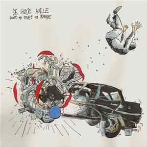 De Høje Hæle - Kold Og Træt Og Bange FLAC