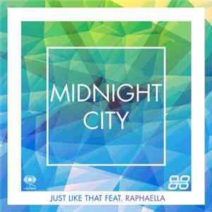 Midnight City Feat. Raphaella - Just Like That FLAC