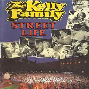 The Kelly Family - Street Life FLAC