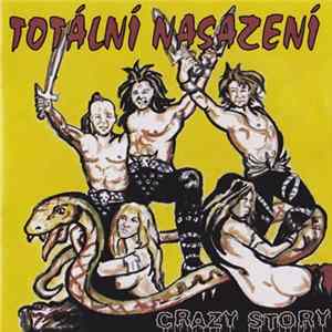 Totální Nasazení - Crazy Story FLAC