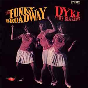 Dyke And The Blazers - The Funky Broadway FLAC