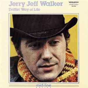 Jerry Jeff Walker - Driftin' Way Of Life FLAC