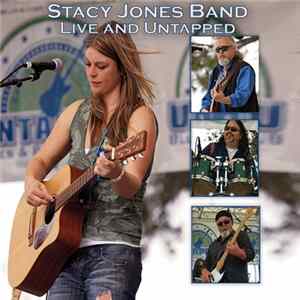 Stacy Jones Band - Live And Untapped FLAC