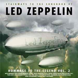 Various - Homage to the Legend Vol.2: Stairways To The Songbook Of Led Zeppelin FLAC
