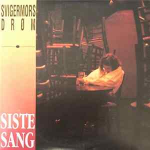 Svigermors Drøm - Siste Sang FLAC