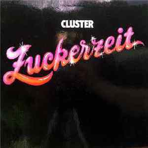 Cluster - Zuckerzeit FLAC