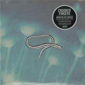 Crooked Fingers - Bring On The Snakes FLAC