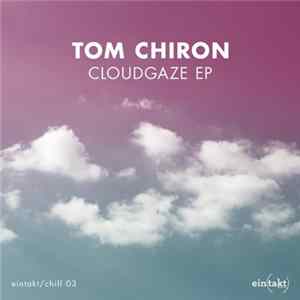 Tom Chiron - Cloudgaze EP FLAC
