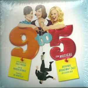 Original Broadway Cast - 9 To 5 The Musical FLAC
