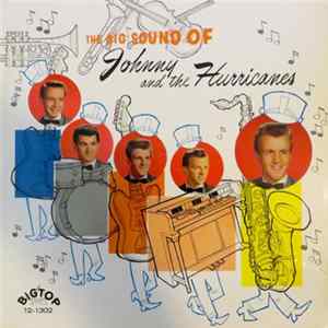 Johnny And The Hurricanes - The Big Sound Of Johnny And The Hurricanes FLAC