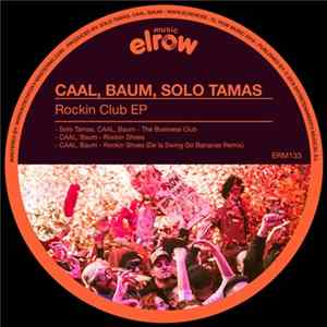 Caal, Baum, Solo Tamas - Rockin Club EP FLAC