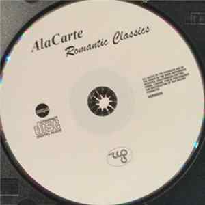 Various - Ala Carte Romantic Classics FLAC