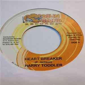 Harry Toddler - Heart Breaker FLAC