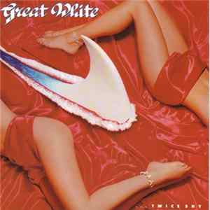 Great White - ...Twice Shy FLAC