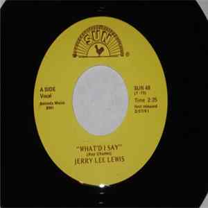 Jerry Lee Lewis - What'd I Say / Living, Lovin' Wreck FLAC