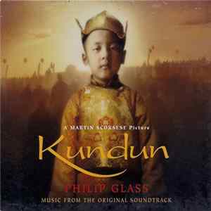 Philip Glass - Kundun (Music From The Original Soundtrack) FLAC