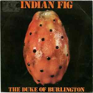 The Duke Of Burlington - Indian Fig FLAC