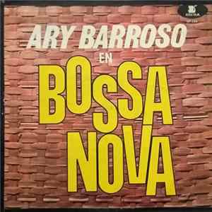 Turma Da Bossa - Ary Barroso En Bossa Nova - Sambas De Bossa Nova FLAC