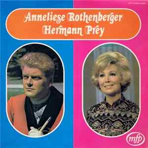 Anneliese Rothenberger, Hermann Prey - Anneliese Rothenberger Und Hermann Prey Singen Volkslieder FLAC