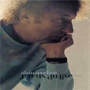 Alain Souchon - J'Veux Du Live FLAC