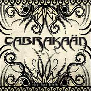 Cabrakaän - Songs From Anahuac FLAC