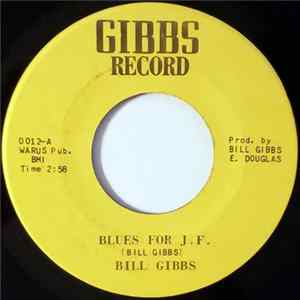 Bill Gibbs - Blues For J.F. FLAC