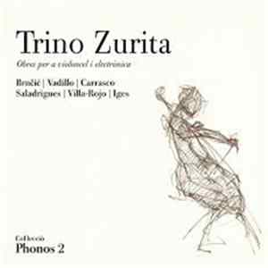 Trino Zurita - Obres per a Violoncel i Electrònica FLAC
