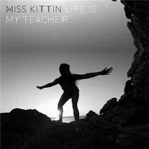 Miss Kittin - Life Is My Teacher FLAC