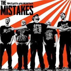 The Mistakes - Upstarts And Heretics FLAC