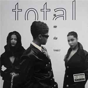 Total - No One Else (Remix) FLAC