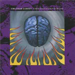 The Tear Garden - Tired Eyes Slowly Burning FLAC