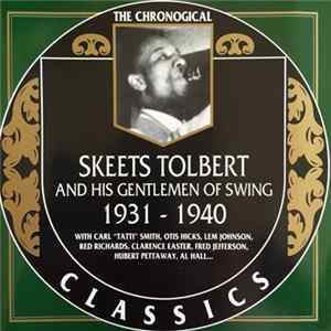 Skeets Tolbert And His Gentlemen Of Swing - 1931-1940 FLAC