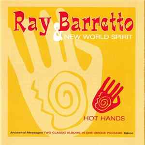 Ray Barretto & New World Spirit - Hot Hands FLAC