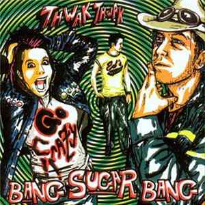 Bang Sugar Bang - Thwak Thwak Go Crazy!! FLAC