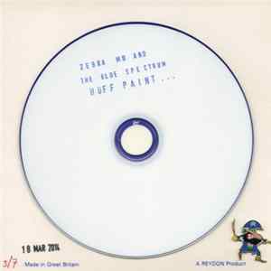 Zebra Mu & The Blue Spectrum - Huff Paint To Reach Enlightenment FLAC