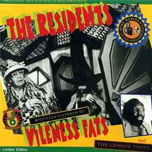 The Residents - Whatever Happened To Vileness Fats? FLAC