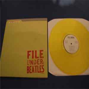 The Beatles - File Under: Beatles FLAC